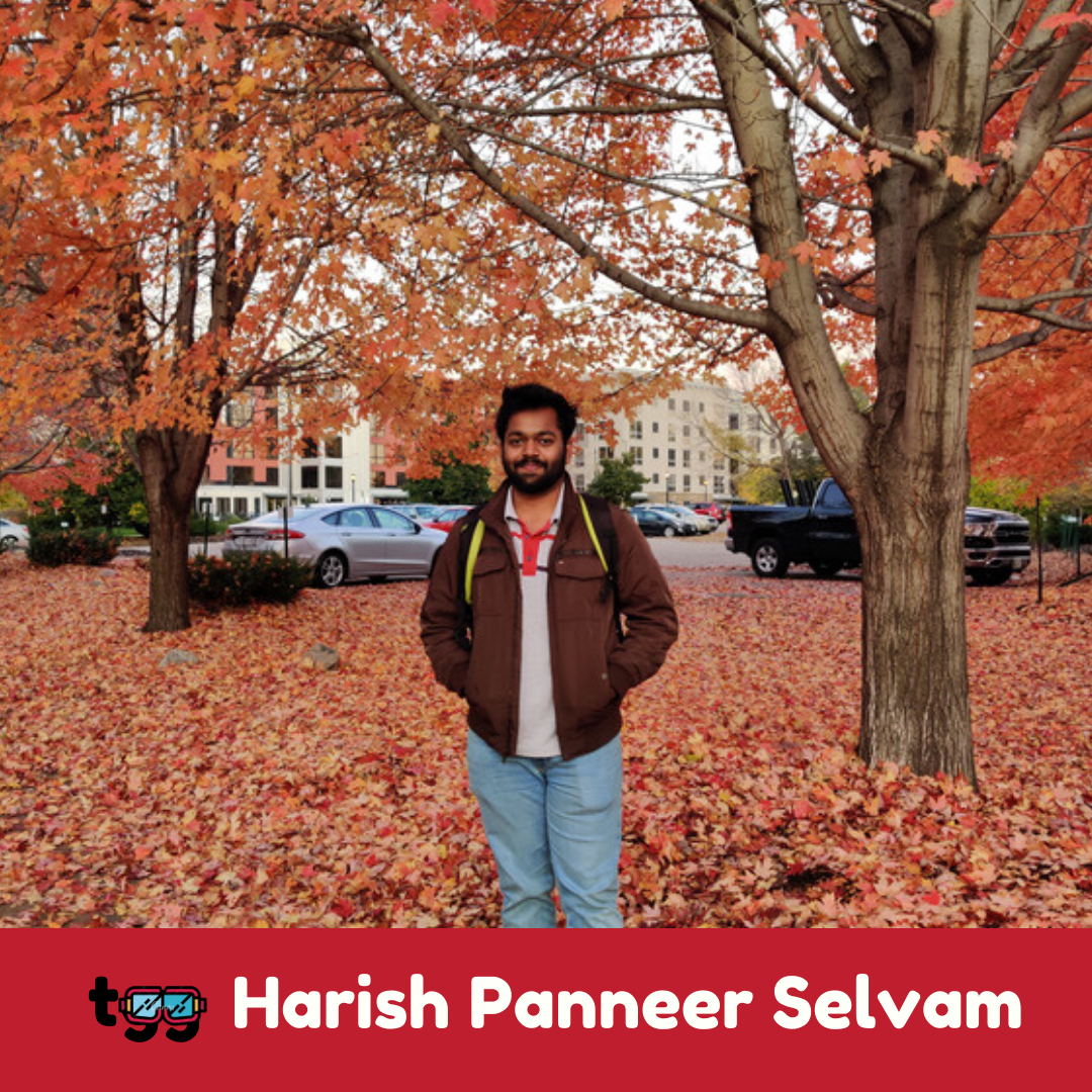 Through the Goggles of a Graduate: Harish Panneer Selvam