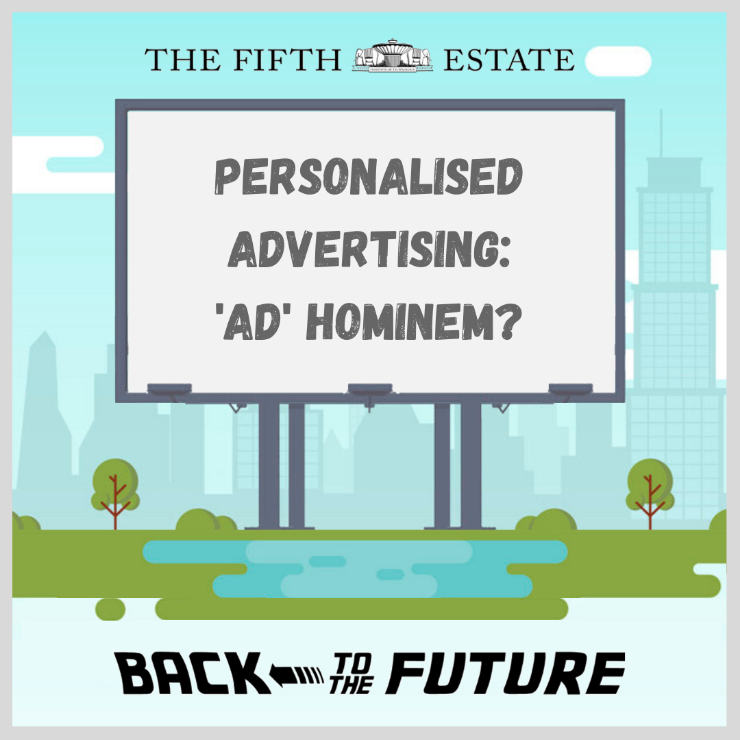Back to the Future: Personalised Advertising – ‘Ad’ Hominem?
