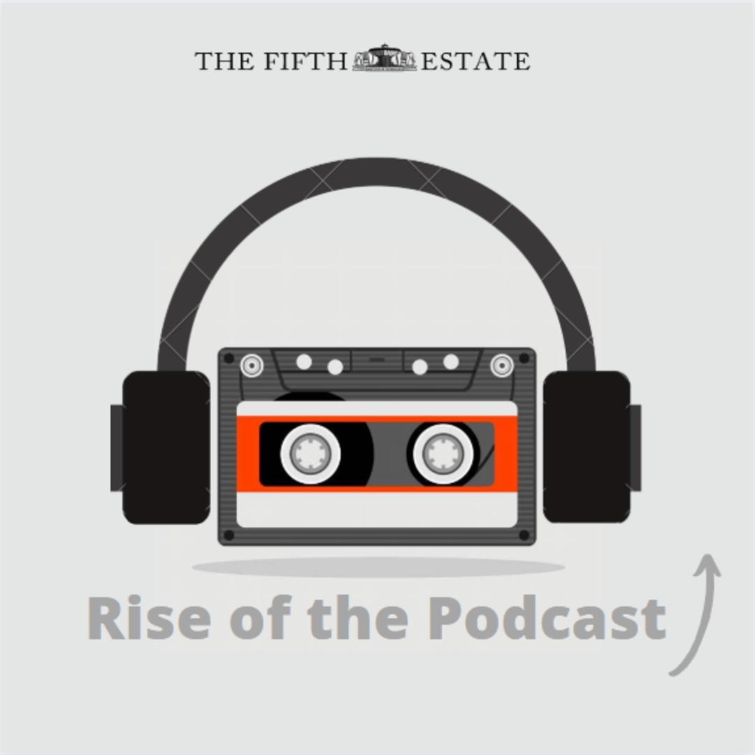 Rise of the Podcast