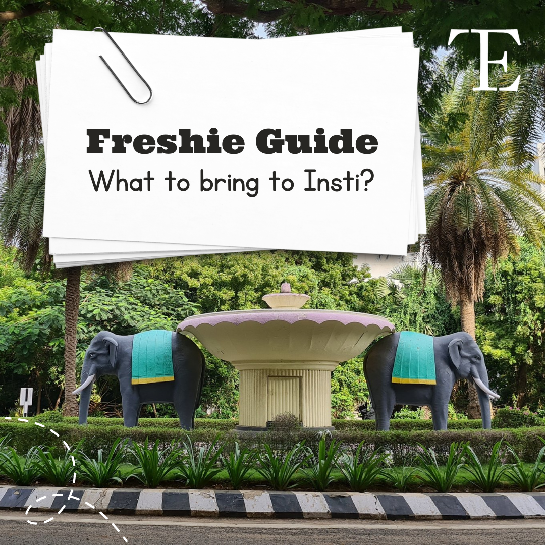Freshie Guide: What to bring to Insti?