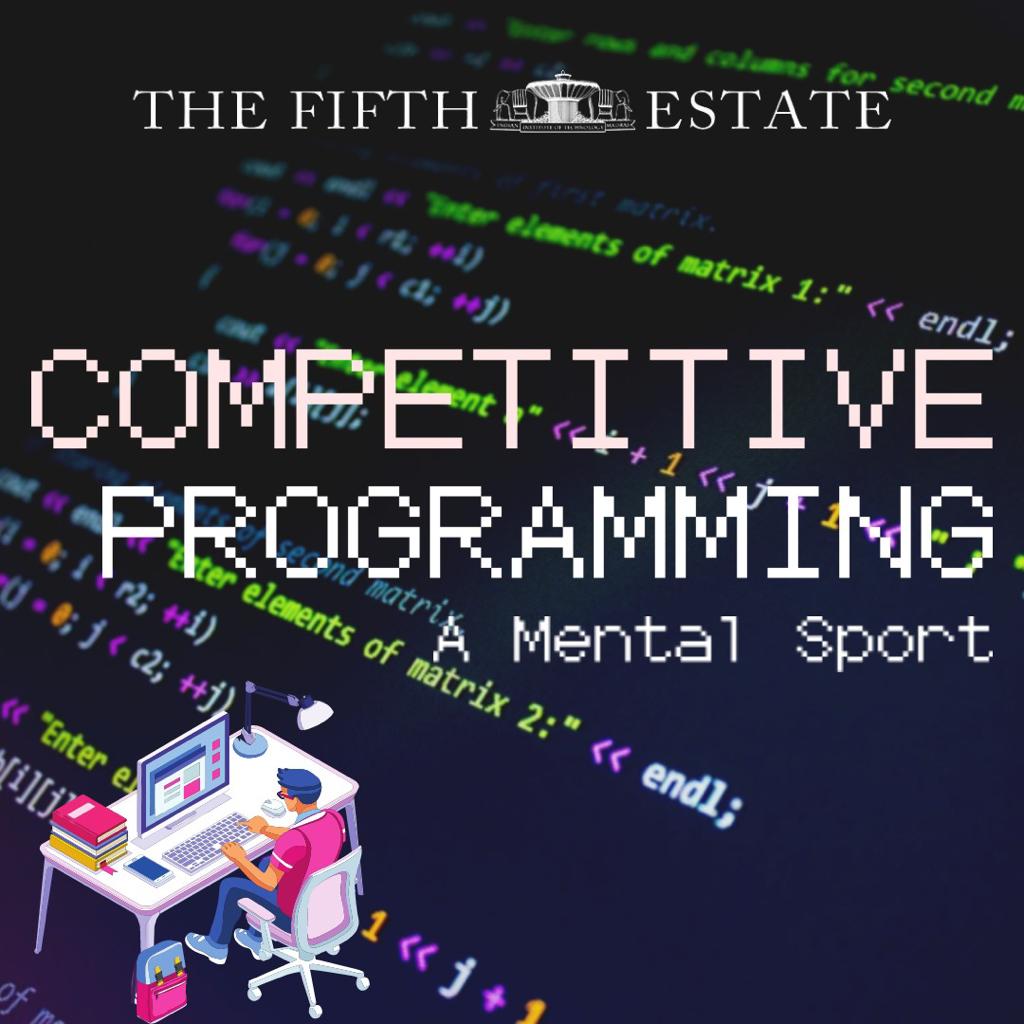 Competitive Programming : A Mental Sport