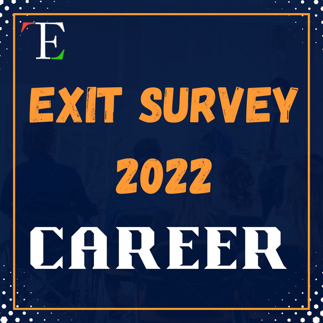 Exit Survey 2022: Career And Decision Making