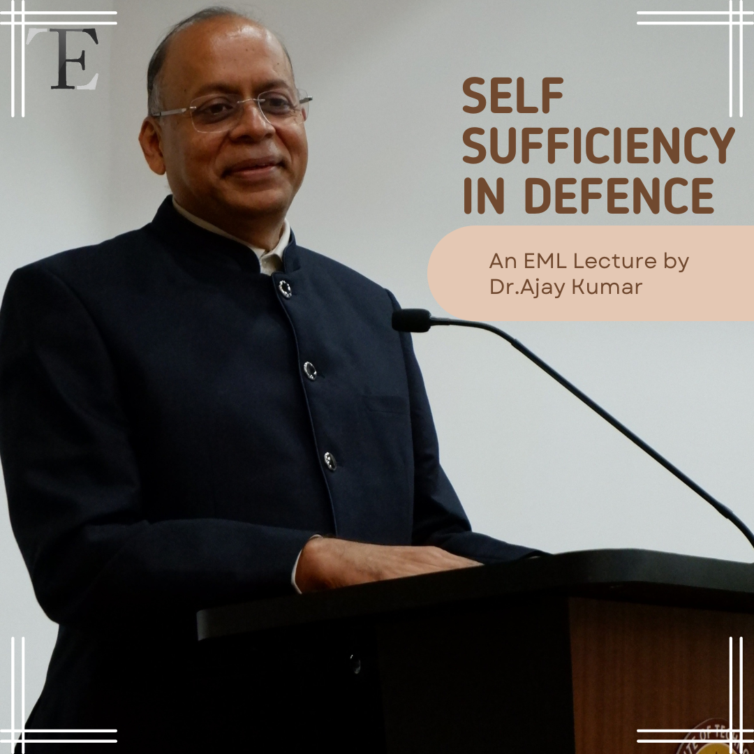 Self Sufficiency in Defense: An EML by Dr Ajay Kumar