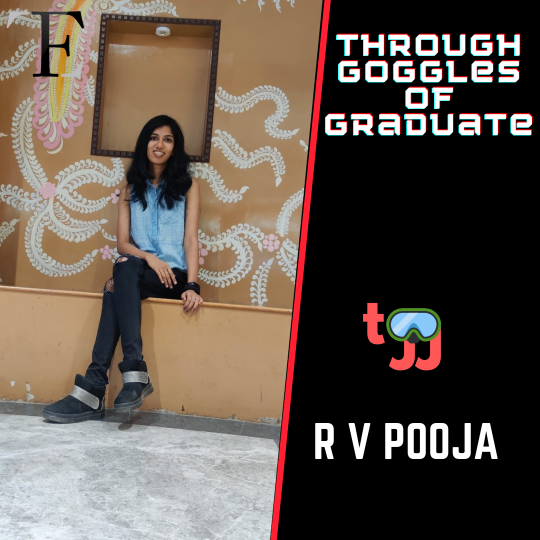 Through the Goggles of a Graduate: RV Pooja