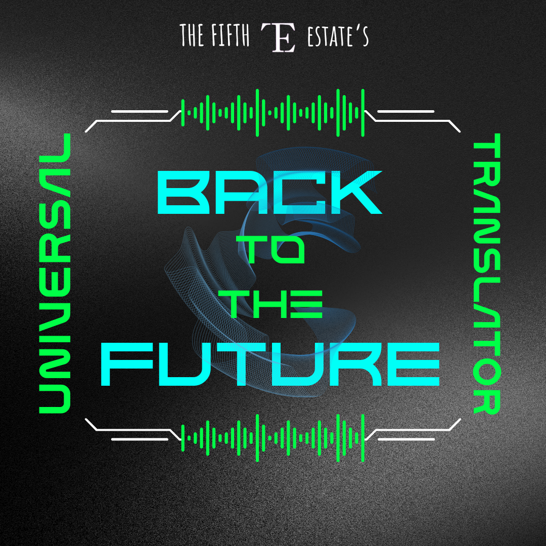 Back to the Future: Universal Translator